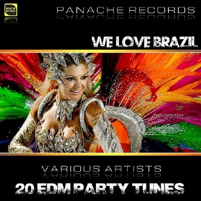 VA - We Love Brazil - 20 EDM Party Tunes (2014)